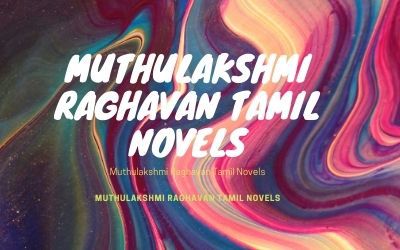 Muthulakshmi Raghavan Tamil Novels