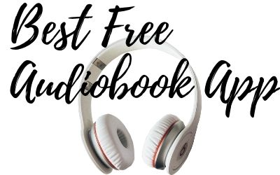 Best Free Audiobook App