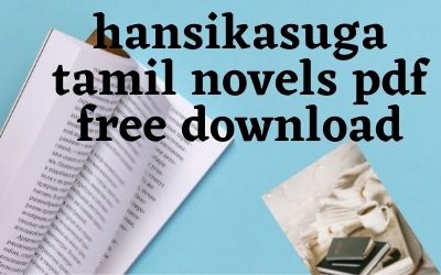 hansikasuga tamil novels pdf free download
