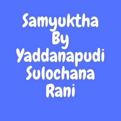 Samyuktha By Yaddanapudi Sulochana Rani