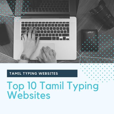 Top 10 Tamil Typing Websites