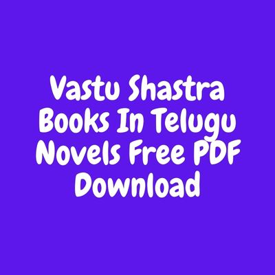 Vastu Shastra Books In Telugu Novels Free PDF Download