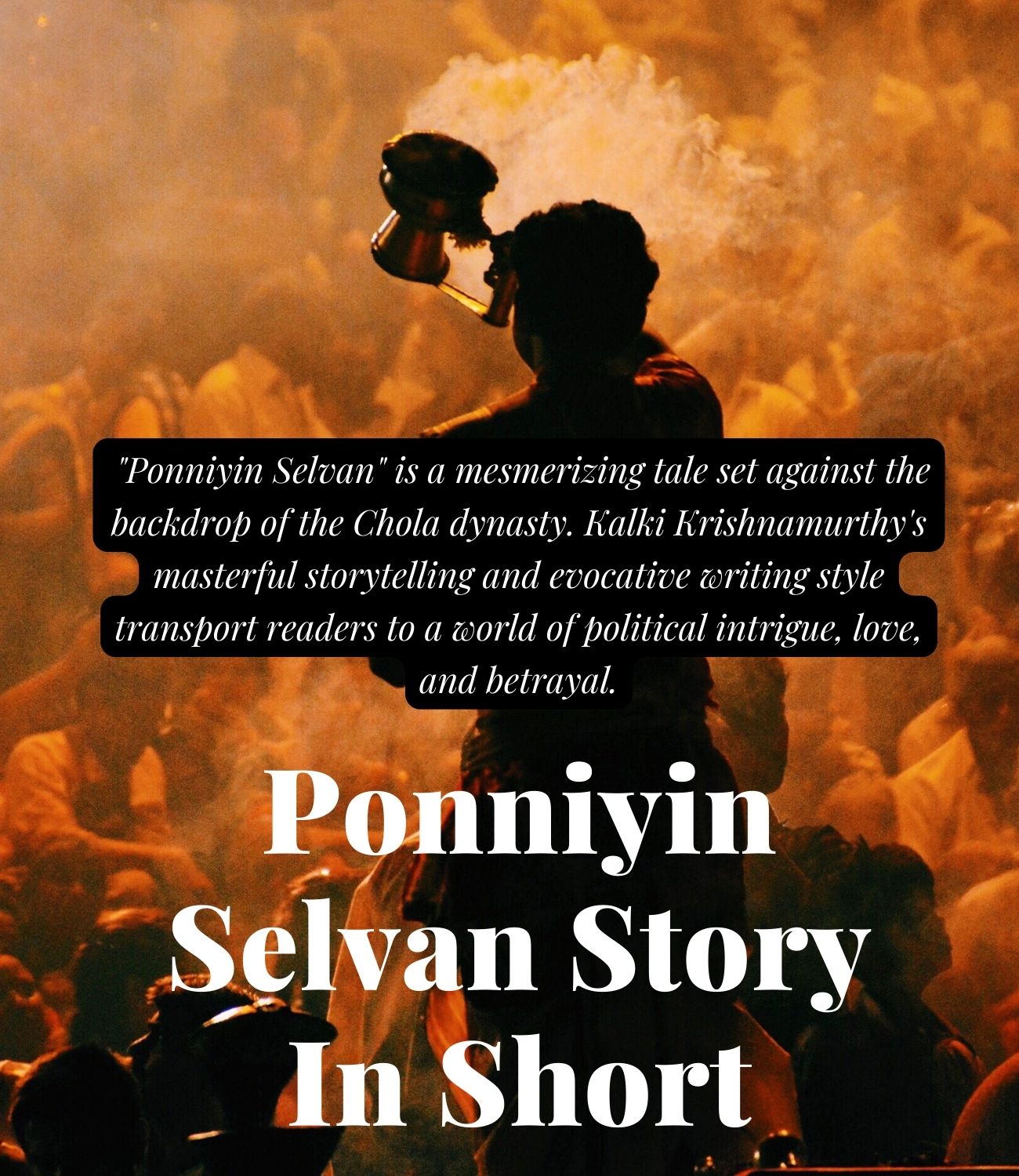 Ponniyin Selvan Story In Short